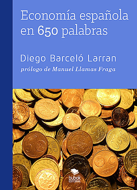Economía española en 650 palabras, Diego Barceló Larran