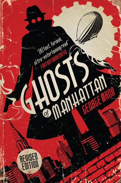 Ghosts of Manhattan (A Ghost Novel), George Mann