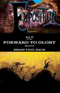 Forward to Glory, Brian Paul Bach