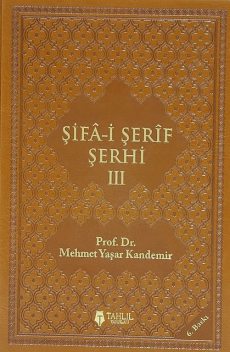 Şifa-i Şerif Şerhi – 3, Mehmet Yaşar Kandemir