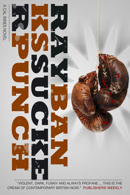 Sucker Punch, Ray Banks