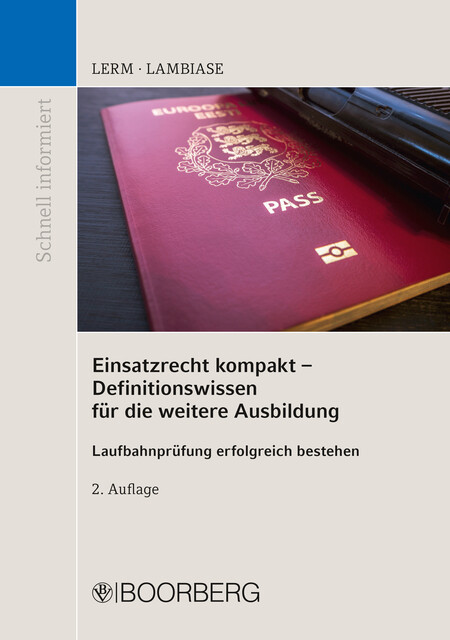 Einsatzrecht kompakt – Definitionswissen für die weitere Ausbildung, Dominik Lambiase, Patrick Lerm