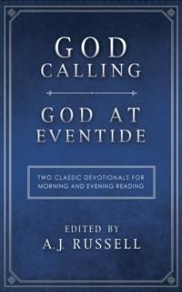 God Calling/God at Eventide, A.J. Russell