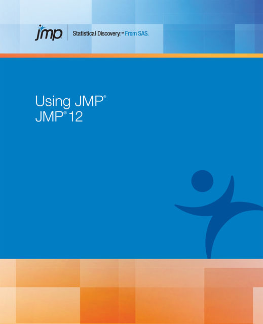 Using JMP 12, SAS Institute Inc.