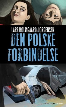 Den polske forbindelse, Lars Holmgaard Jørgensen