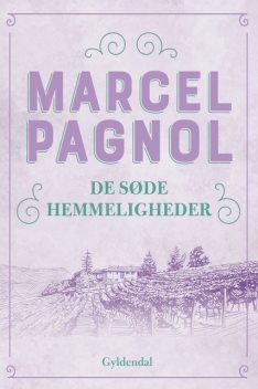 De søde hemmeligheder, Marcel Pagnol