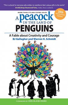 A Peacock in the Land of Penguins, Warren H. Schmidt, BJ Gallagher