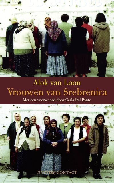 Vrouwen van Srebrenica, Alok van Loon