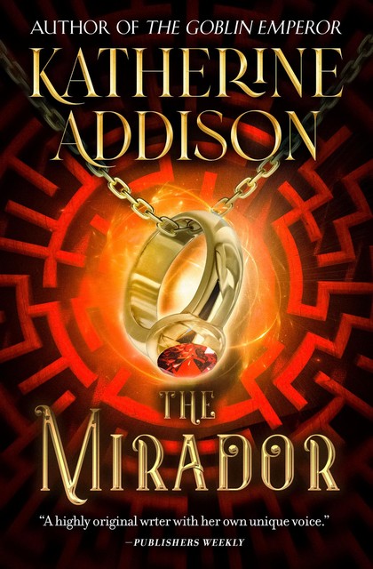 The Mirador, Katherine Addison