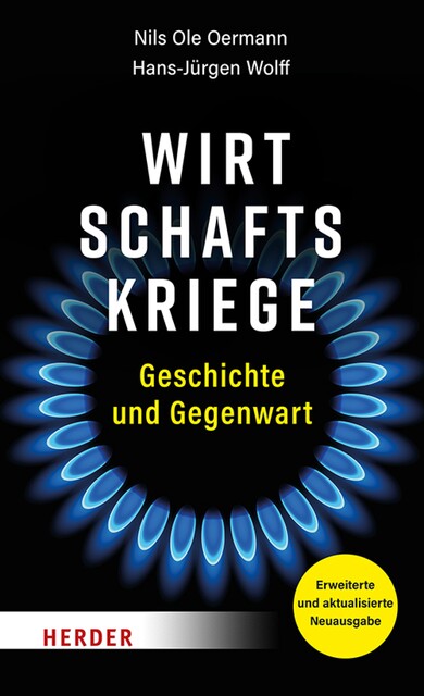 Wirtschaftskriege, Nils Ole Oermann, Hans-Jürgen Wolff