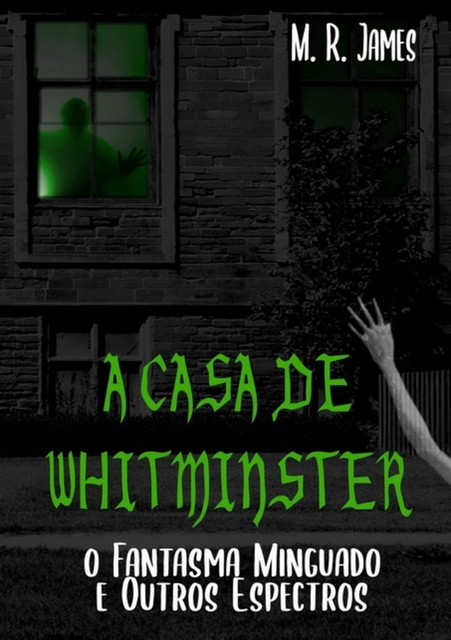 A Casa De Whitminster, M.R. James