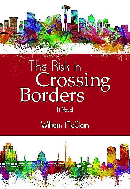 The Risk in Crossing Borders, William McClain
