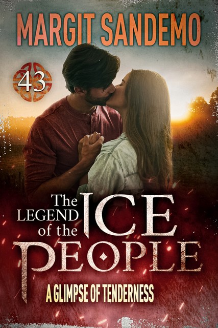 The Ice People 43 – A Glimpse of Tenderness, Margit Sandemo