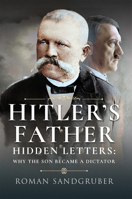 Hitler's Father, Roman Sandgruber