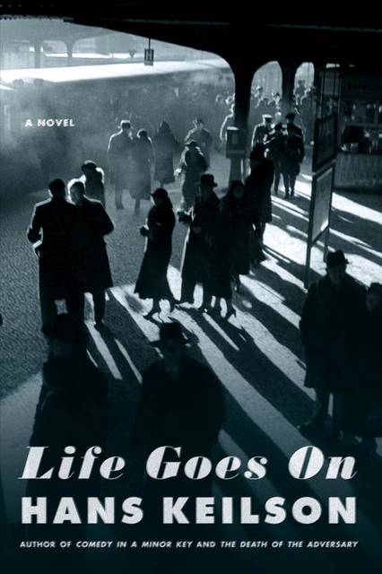 Life Goes On, Hans Keilson