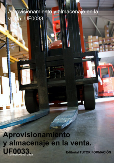 Aprovisionamiento Y Almacenaje En La Venta. Uf0033, Carmen Arenal Laza