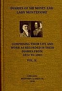 Diaries of Sir Moses and Lady Montefiore, Volume 2 (of 2) Comprising Their Life and Work as Recorded in Their Diaries, from 1812 to 1883, Sir, Judith Cohen Montefiore, Lady, Moses Montefiore