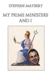 My Prime Ministers and I, Stephen Maybery