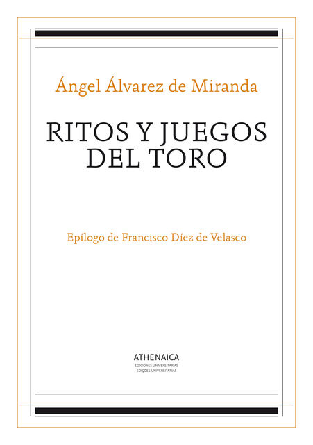 Ritos y juegos del toro, Ángel Álvarez de Miranda