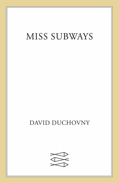 Miss Subways, David Duchovny