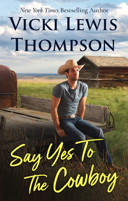 Say Yes To The Cowboy, Vicki Lewis Thompson