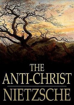 Antihrist, Friedrich Nietzsche