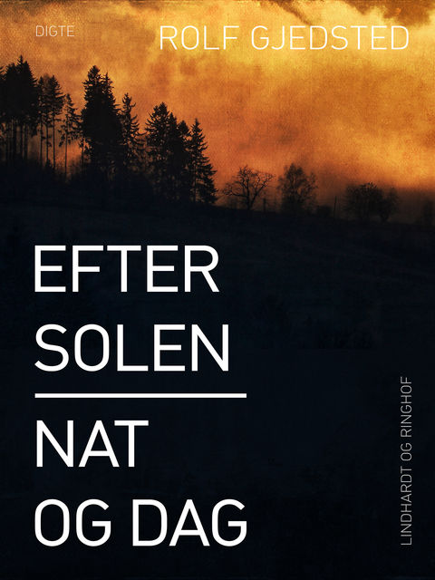 Efter solen – nat og dag, Rolf Gjedsted