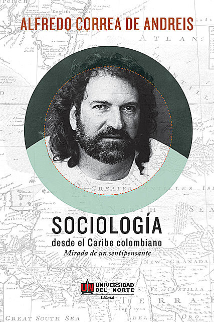 Sociología desde el Caribe Colombiano, Alfredo Correa de Andreis