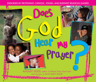 Does God Hear My Prayer, August Gold
