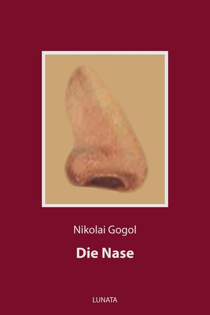 Die Nase, Nikolaus Gogol