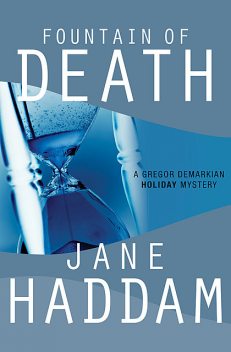 Fountain of Death, Jane Haddam