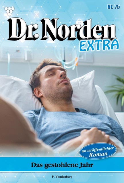 Dr. Norden Extra 75 – Arztroman, Patricia Vandenberg