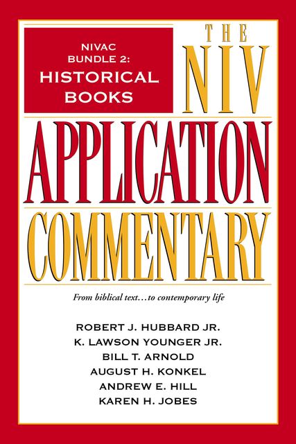 NIVAC Bundle 2: Historical Books, J.R., Bill T.Arnold, Karen H. Jobes, K. Lawson Younger, Andrew E. Hill, August H. Konkel, Robert L. Hubbard