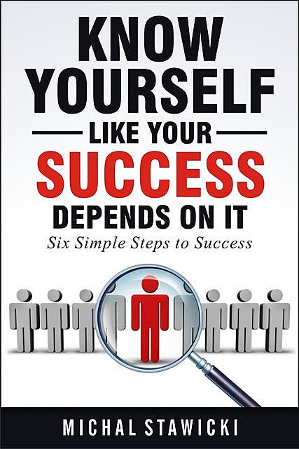 Know Yourself Like Your Success Depends on It, Michal Stawicki