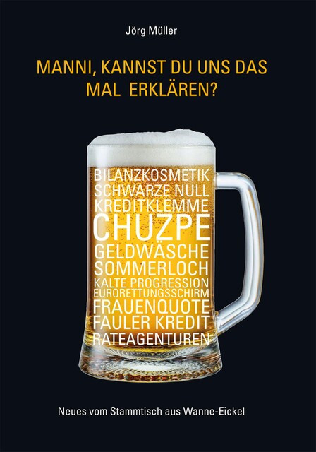 Manni, kannst Du uns das mal erklären, Jörg Müller