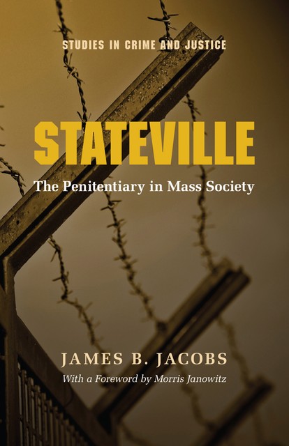 Stateville, James B.Jacobs