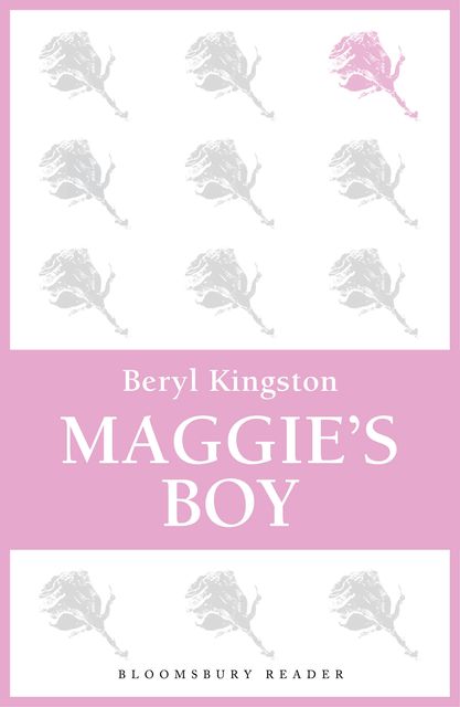 Maggie's Boy, Beryl Kingston