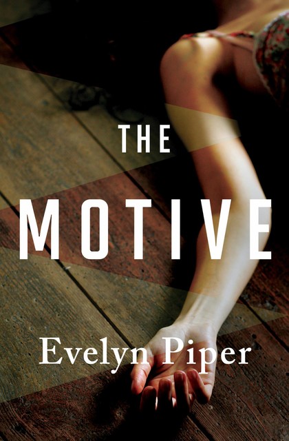 The Motive, Evelyn Piper