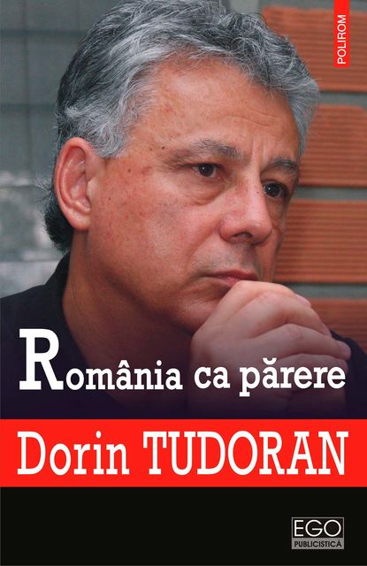 România ca părere, Dorin Tudoran
