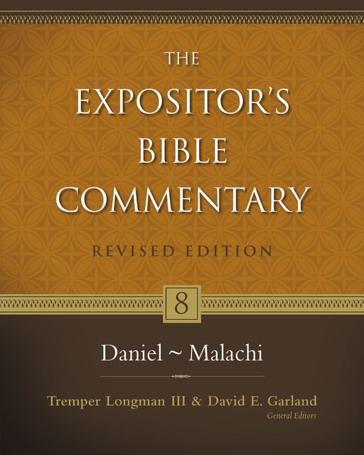 Daniel–Malachi, David E.Garland, Tremper Longman III