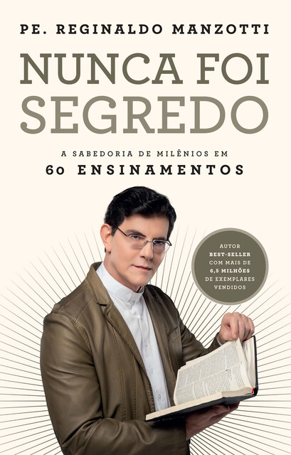 Nunca foi segredo, Padre Reginaldo Manzotti
