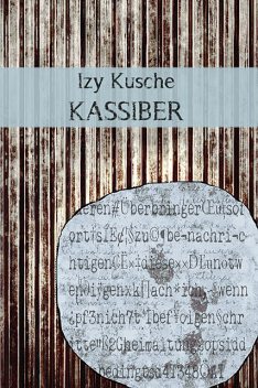 Kassiber, Izy Kusche