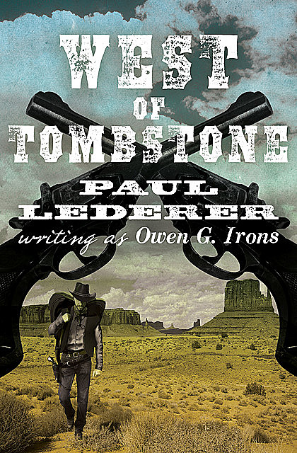 West of Tombstone, Paul Lederer