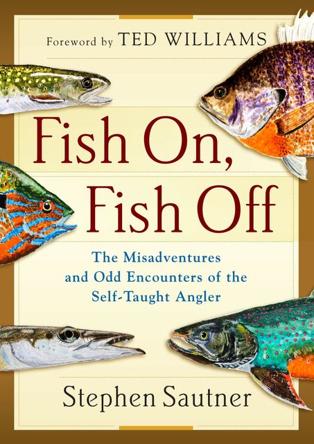 Fish On, Fish Off, Stephen Sautner
