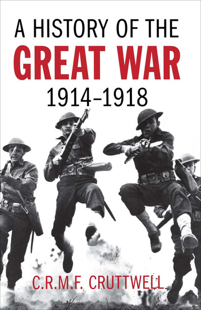 History of the Great War, C.R.M.F.Cruttwell