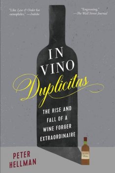 In Vino Duplicitas, Peter Hellman