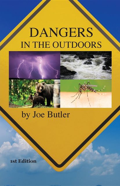 Dangers in the Outdoors, Joe Butler