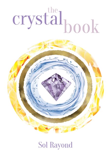 The Crystal Book, Sol Rayond
