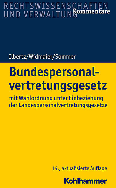 Bundespersonalvertretungsgesetz, Stefan Sommer, Ulrich Widmaier, Wilhelm Ilbertz