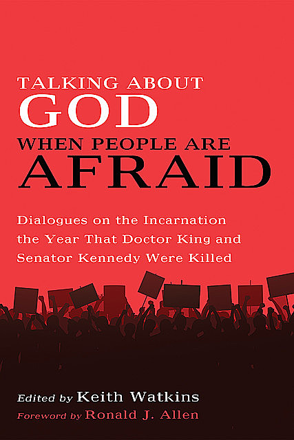 Talking About God When People Are Afraid, Ronald J. Allen